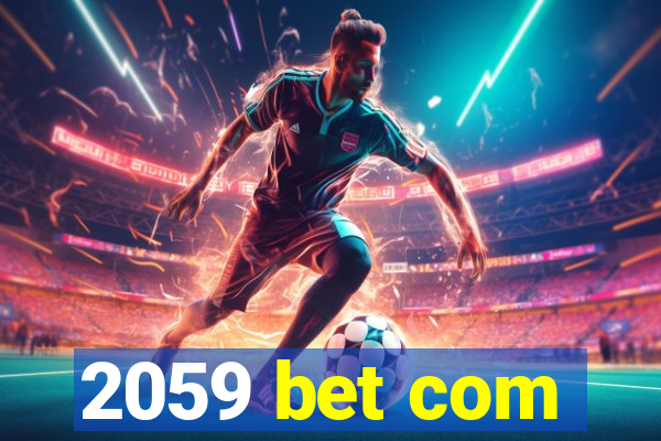 2059 bet com